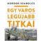 Egy város legújabb titkai