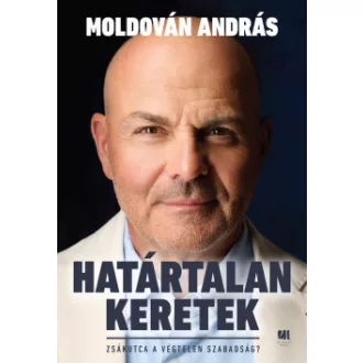 Moldován András - Határtalan keretek