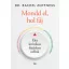 Dr. Rachel Zoffness - Mondd el, hol fáj - Élet krónikus fájdalom nélkül
