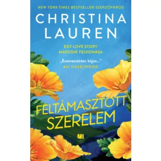 Christina Lauren - Feltámasztott szerelem - Egy love story második felvonása