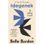 Belle Burden - Idegenek - Egy házasság története