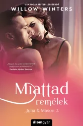 Miattad remélek - Julia & Mason 2.