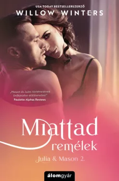 Miattad remélek - Julia & Mason 2.