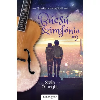Búcsúszimfónia 2. - Miután visszajöttél