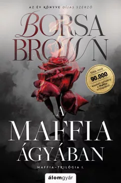 A maffia ágyában - javított újrakiadás - Élfestett
