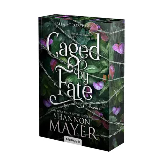 Shannon Mayer - Caged by Fate - Bezárva -  Éldekorált