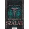 Elvarratlan szálak - bővített újrakiadás