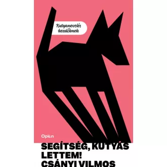 Segítség, kutyás lettem!
