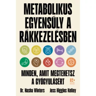 Jess Higgins Kelley - Dr. Nasha Winters - Metabolikus egyensúly a rákkezelésben