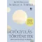 Dr. Kelly A. Turner - Gyógyulástörténetek