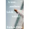 A test, amiben lakik valaki