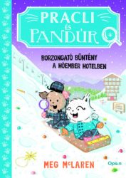 Meg McLaren - Pracli és Pandúr - Borzongató bűntény a Hóember Hotelben