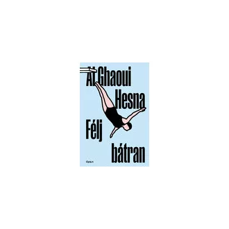 Félj bátran