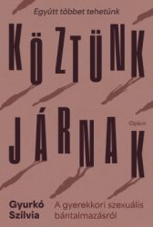 Gyurkó Szilvia - Köztünk járnak