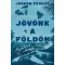 Jövőnk a Földön - Megoldások egy összeomló bioszférában