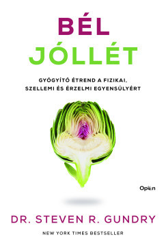 Steven R. Gundry - Bél-jóllét