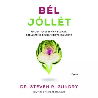 Steven R. Gundry - Bél-jóllét