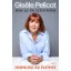 Gisele Pelicot - Himnusz az élethez - Nem az én szégyenem