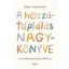 Okos Tímea Kitti - A hozzátáplálás nagykönyve - A kanalas etetéstől a BLW-ig