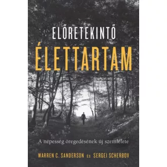   Előretekintő élettartam - A népesség öregedésének új szemlélete