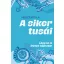 A siker tusái - Légy te is életed bajnoka!