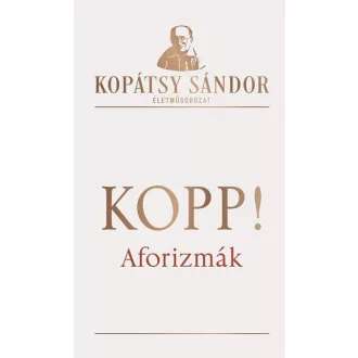 Kopp! - Aforizmák