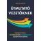 Útmutató vezetőknek