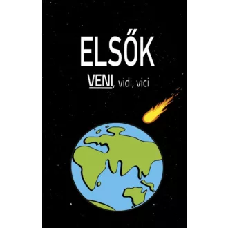 Elsők - Veni, vidi, vici