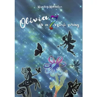 Olívia és a 7 színű virág