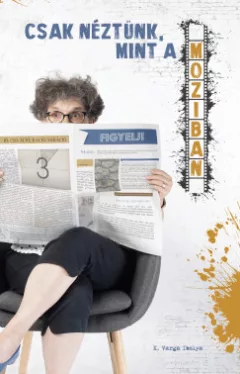 Csak néztünk, mint a moziban - Varga-betűk 2.