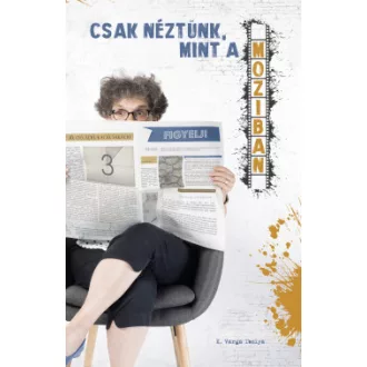 Csak néztünk, mint a moziban - Varga-betűk 2.