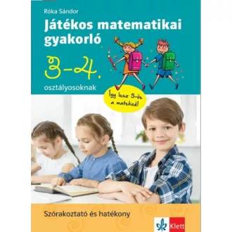 Játékos matematikai gyakorló 3. és 4. osztályosoknak
