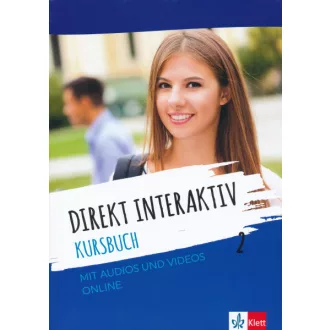 Direkt Interaktiv 2 Kursbuch mit Audios und Videos Online