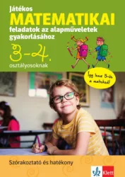   Játékos matematikai feladatok az alapműveletek gyakorlásához 3-4. osztályosoknak
