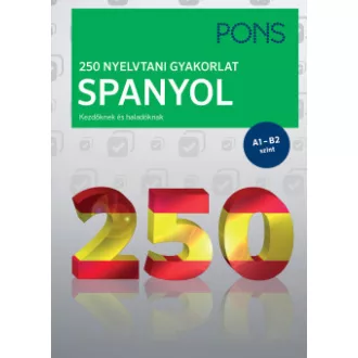 PONS 250 nyelvtani gyakorlat spanyol