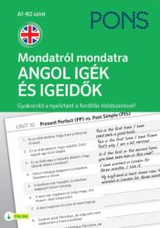 PONS Mondatról mondatra - Angol igék és igeidők