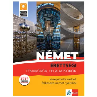 Dr. Pantóné Dr. Naszályi Dóra - Dr. Somló Katalin - Érettségi témakörök, feladatsorok - Középszintű írásbeli felkészítő német nyelvből