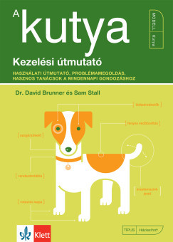 Dr. David Brunner - Sam Stall - A kutya - Kezelési útmutató