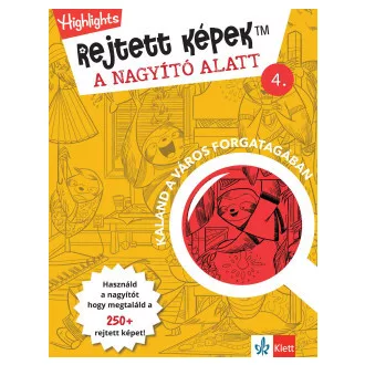   Rejtett képek a nagyító alatt 4. - Kaland a város forgatagában