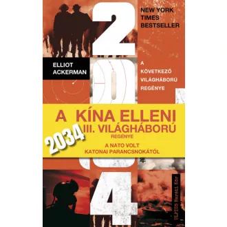 2034 - A következő világháború regénye