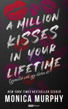 A Million Kisses in Your Lifetime - Egymillió csók egy életen át