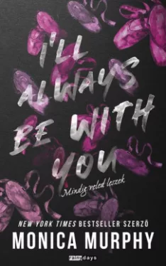 I'll Always Be With You - Mindig veled leszek - Éldekorált
