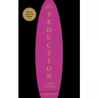 Robert Greene - The Art of Seduction - A csábítás művészete
