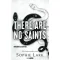 There Are No Saints - Nincsenek szentek - Éldekorált