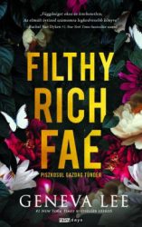 Filthy Rich Fae - Piszkosul gazdag tündér - Éldekorált