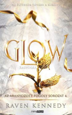 Glow - Ragyogás - Éldekorált