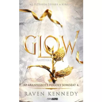 Glow - Ragyogás - Éldekorált