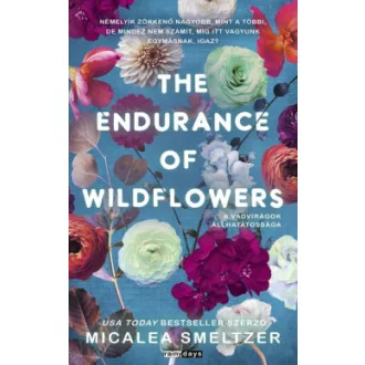   The Endurance of Wildflowers - A vadvirágok állhatatossága - Éldekorált