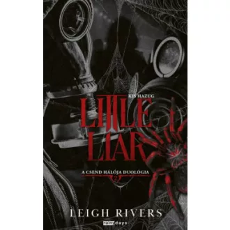Leigh Rivers - Little Liar - Kis Hazug - Éldekorált