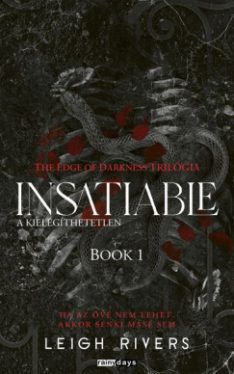 Leigh Rivers - Insatiable - A kielégíthetetlen - Éldekorált